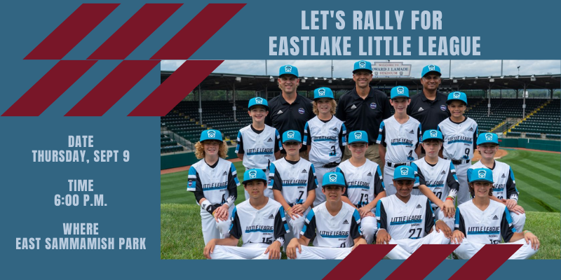 Let's rally for Eastlake Little League. Thursday September 9th 6:00 pm East Sammamish Park. Photo of Eastlake Little League team in their uniforms at empty ball park. 